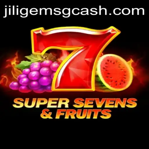 Exploring the Thrills of 7SuperSevensFruits: A Fusion with JILIGems