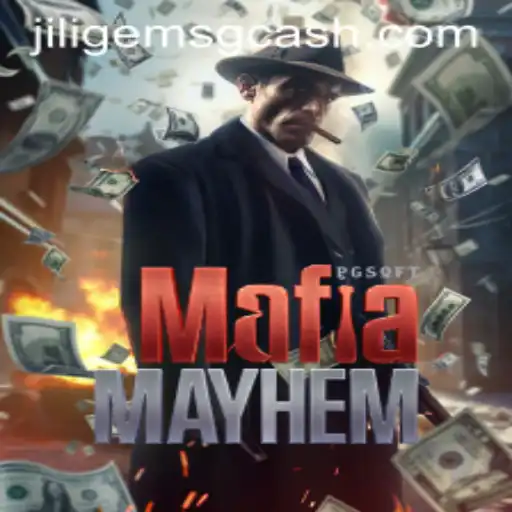Dive into the Thrilling World of MafiaMayhem with JILIGems